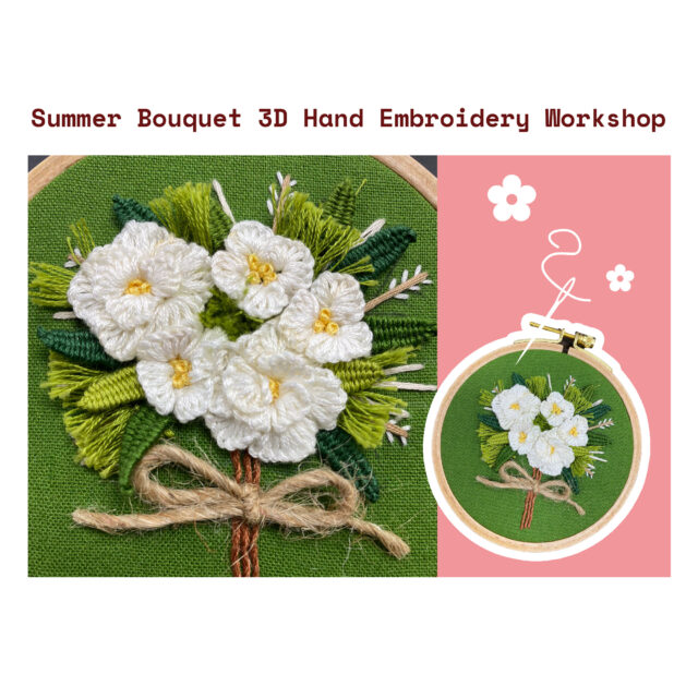 3D Hand Embroidery Summer Bouquet Workshop