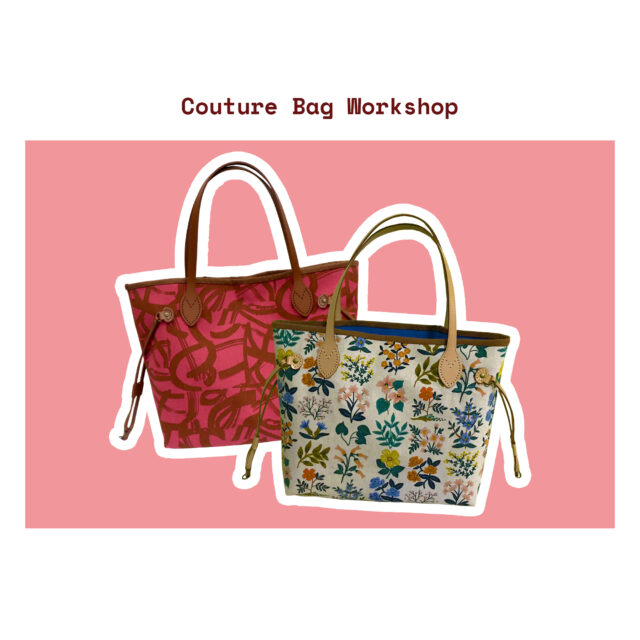 Couture Bag Workshop