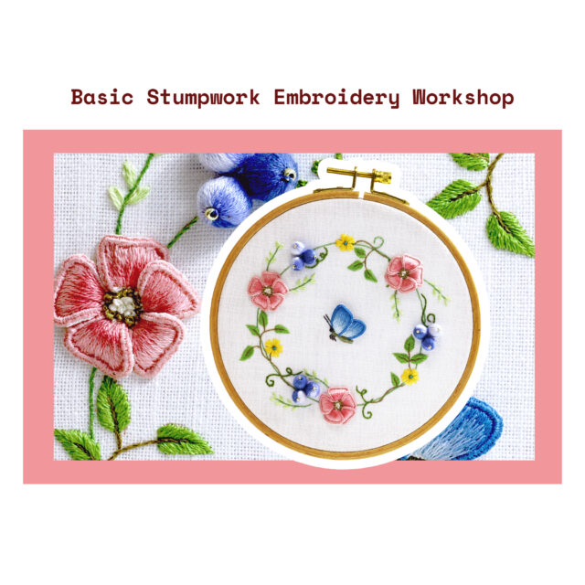 3D Hand Embroidery Basic Stumpwork Embroidery 2-days Workshop