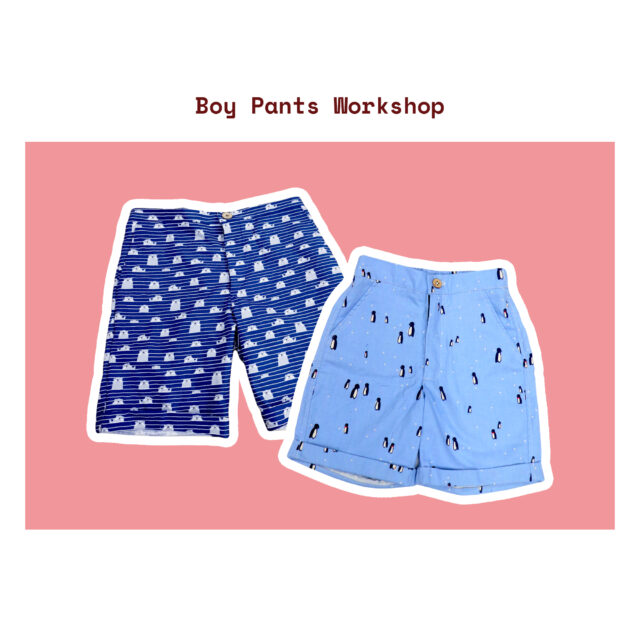 Boy Pants Workshop