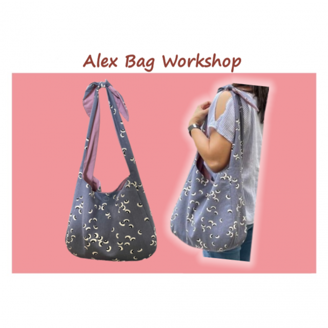 Alex Bag Workshop – 17 Oct or 19 Oct 2023