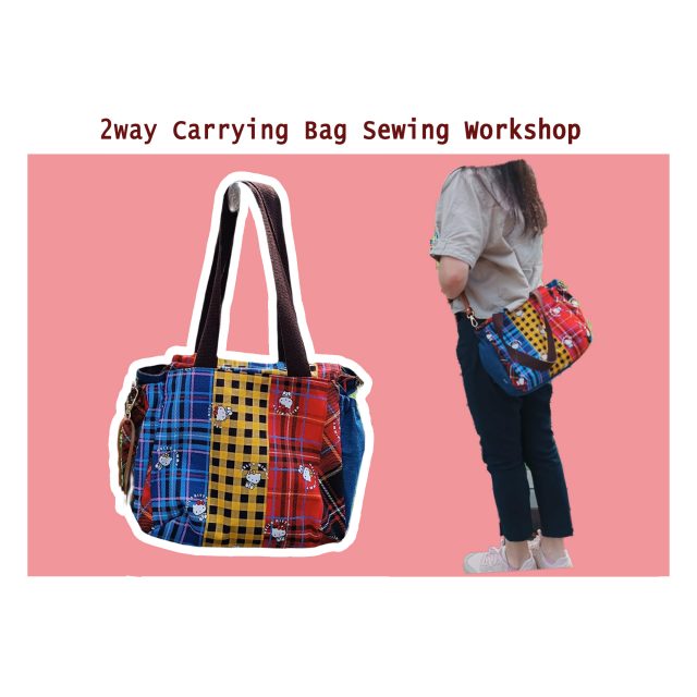 2way Carrying Bag Sewing Workshop – 20 May 2024