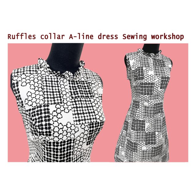 Ruffles collar A-line dress Sewing Workshop – 22 Jan 2024