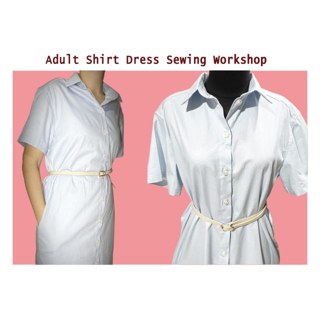 Adult Shirt Dress Sewing Workshop – 20 April 2024