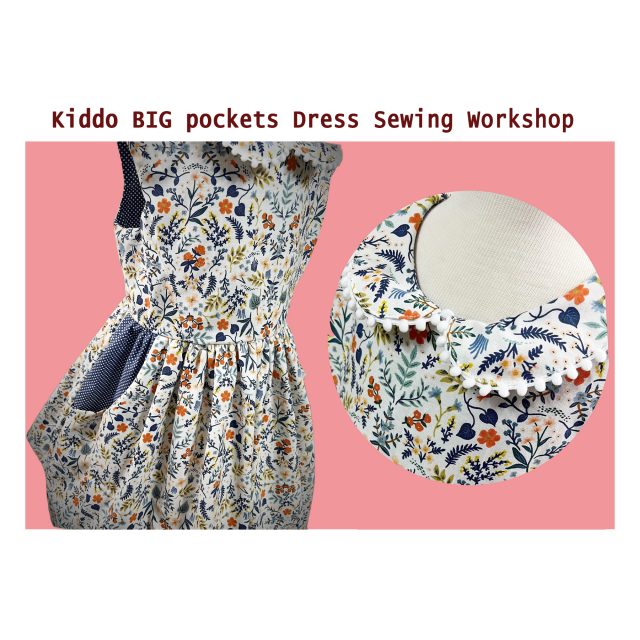 Kiddo BIG pockets Dress Sewing Workshop – 6 April 2024