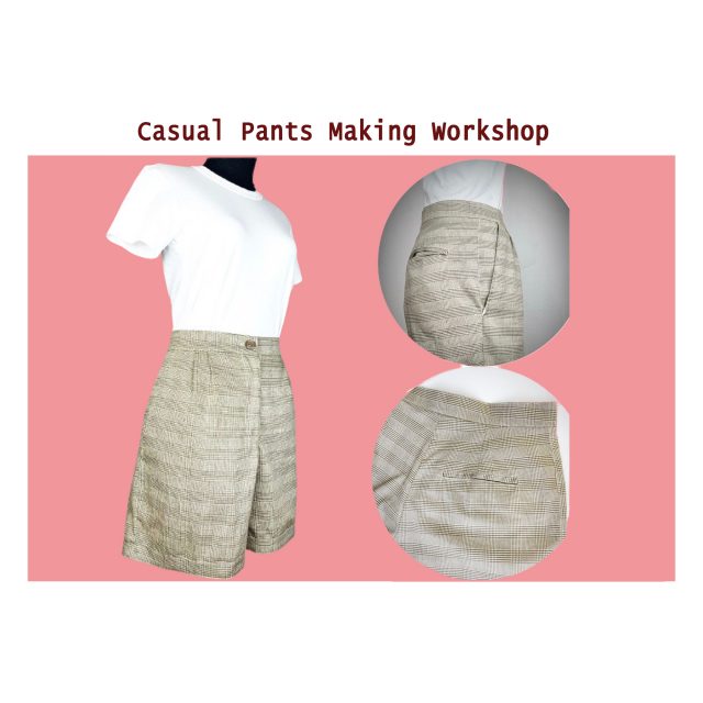Casual Pants Making Workshop – 4 May 2024